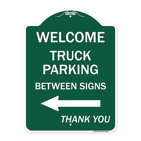 Reserved Parking Welcome Truck Parking Betweens With Left Arrow Thank You, A-DES-GW-1824-23011
